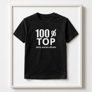T-shirt Message ''100% TOP''
